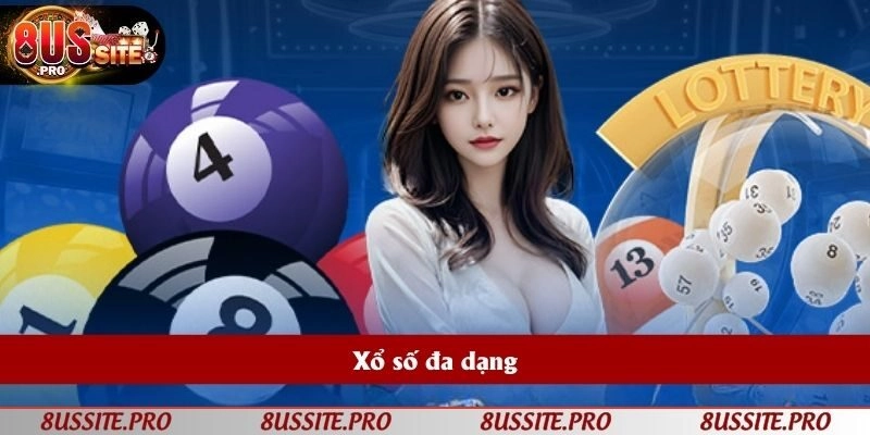 Các loại hình xổ số nhận được nhiều lượt quan tâm trong 8US Các loại hình xổ số nhận được nhiều lượt quan tâm trong 8US